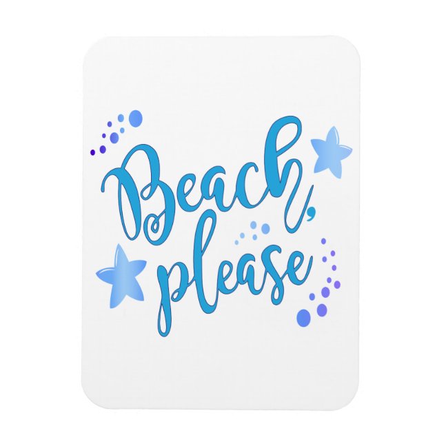 Beach Please Magnet (Vertical)
