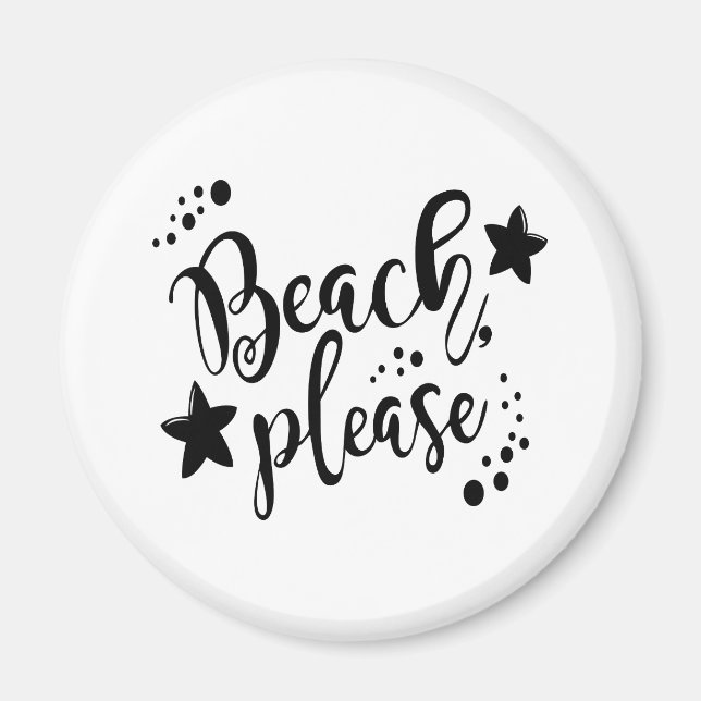 Beach Please Magnet (Front)