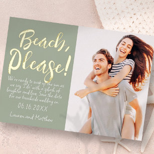 Beach, Please! Modern Simple Funny Save the Date