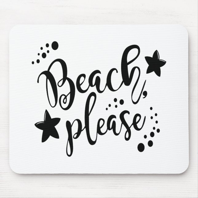 Beach Please Mouse Pad (Front)