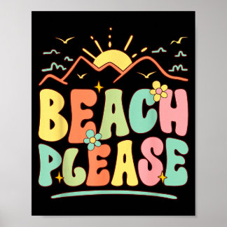 Beach please  poster