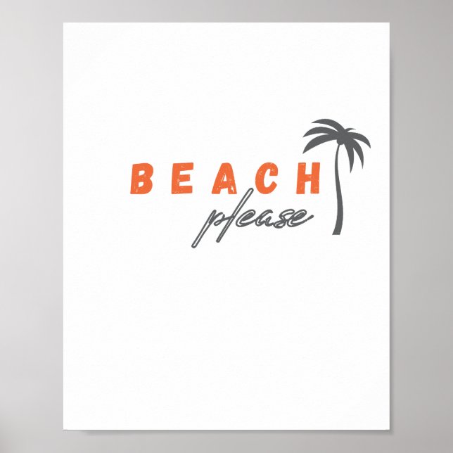 beach. please. Posters & Prints (Front)