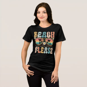Beach Please Quote Tri-Blend Shirt