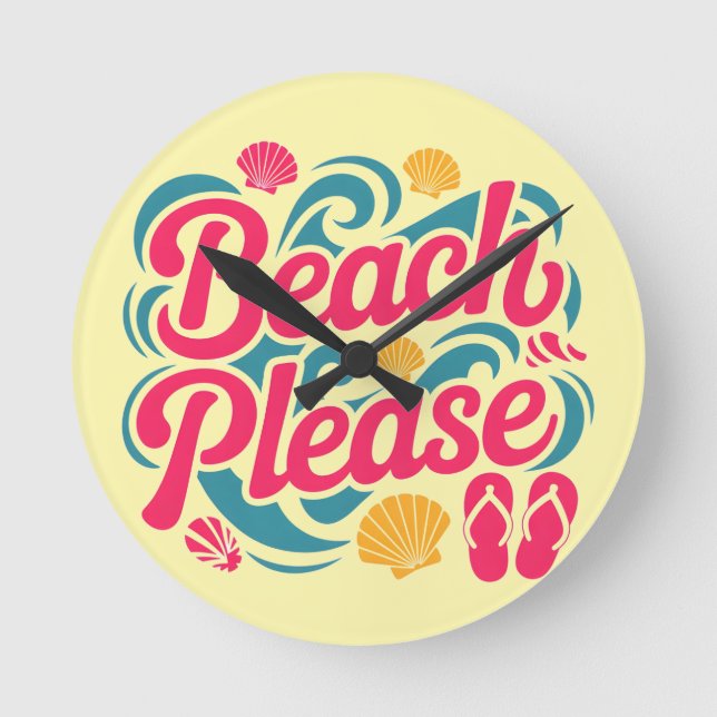 Beach Please Retro Graphic: Pink Typography Round Clock (Front)