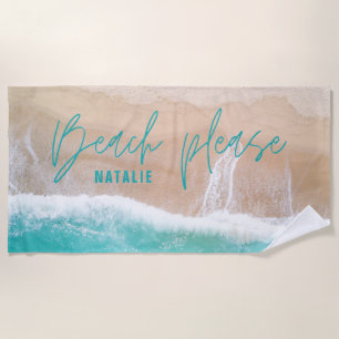 Beach please sea and sand holiday towel