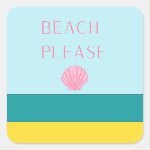 Beach Please Square Sticker