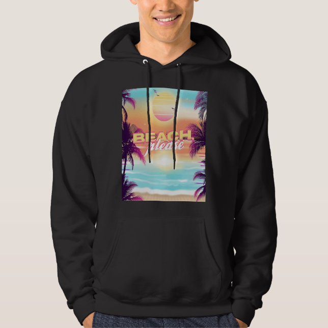 Beach Please Summer Vacation Palm Trees Sunset Bea Hoodie (Front)