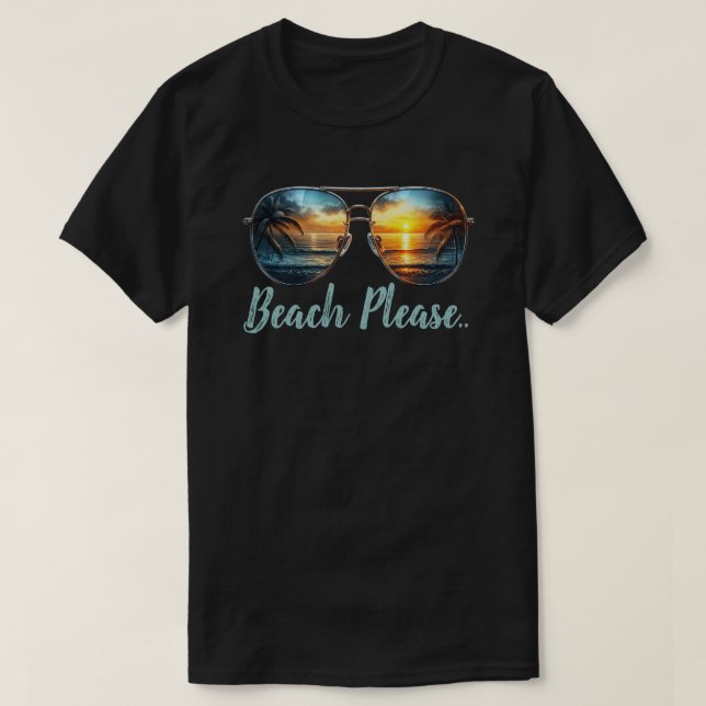 Beach Please T-Shirt (Design Front)