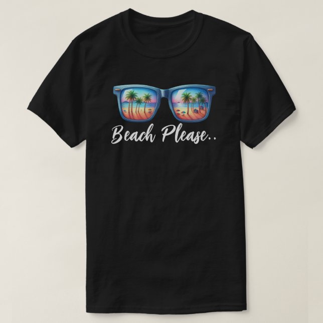 Beach Please T-Shirt (Design Front)