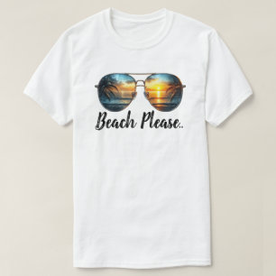 Beach Please T-Shirt
