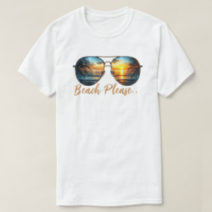 Beach Please T-Shirt