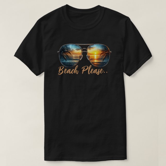 Beach Please T-Shirt (Design Front)