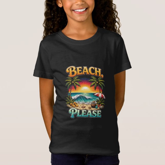 Beach, Please T-Shirt (Front)
