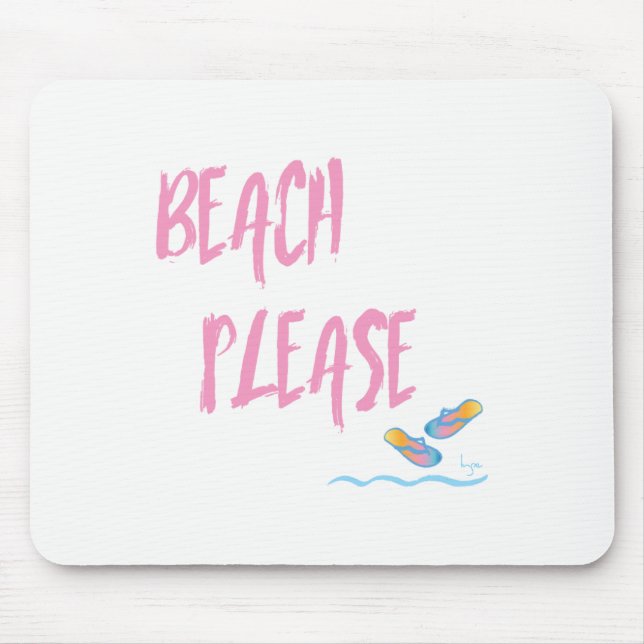Beach Please Tropical Style Summer Graphic Mouse Pad (Front)