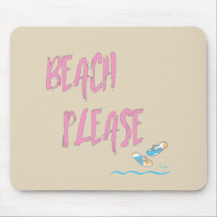 Beach Please Tropical Style Summer Graphic Mouse Pad