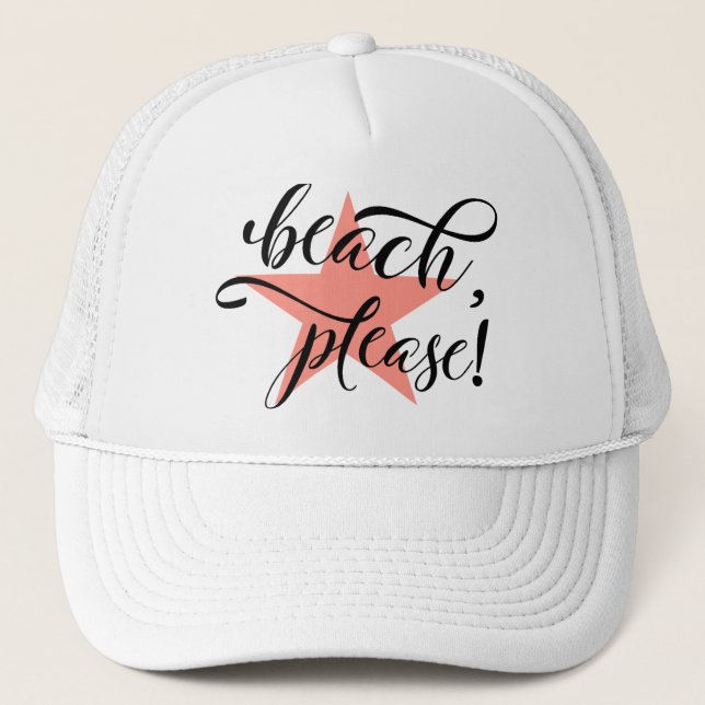 Beach Please Trucker Hat (Front)