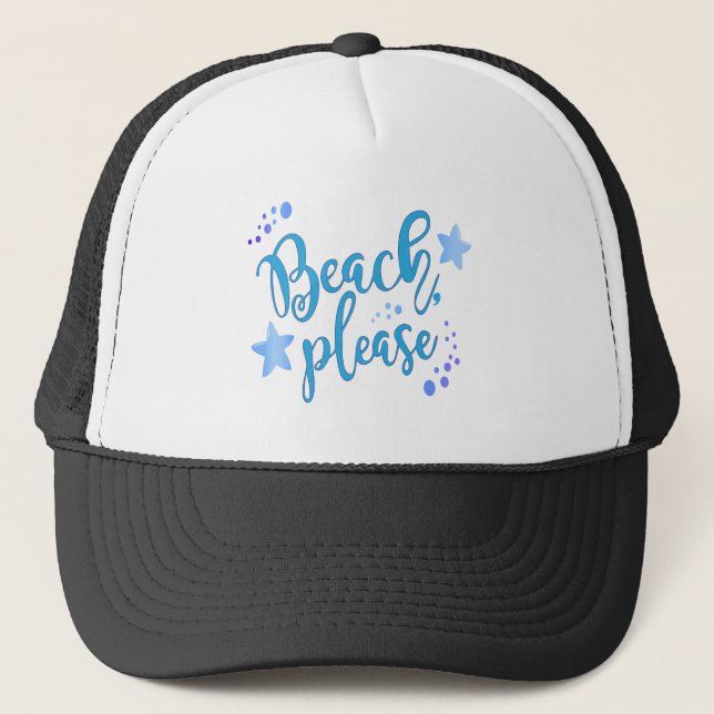 Beach Please Trucker Hat (Front)