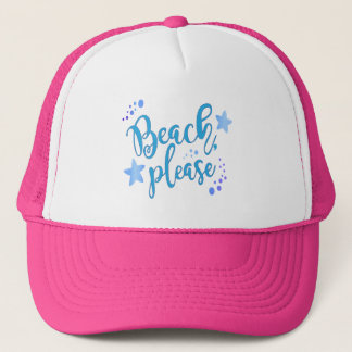 Beach Please Trucker Hat