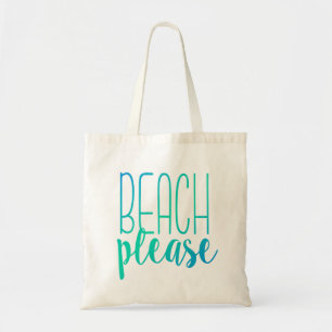 Beach Please Turquoise Ombre Tote Bag
