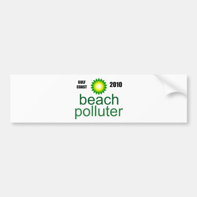 Beach Polluter - Gulf Coast 2010 Bumper Sticker (Front)