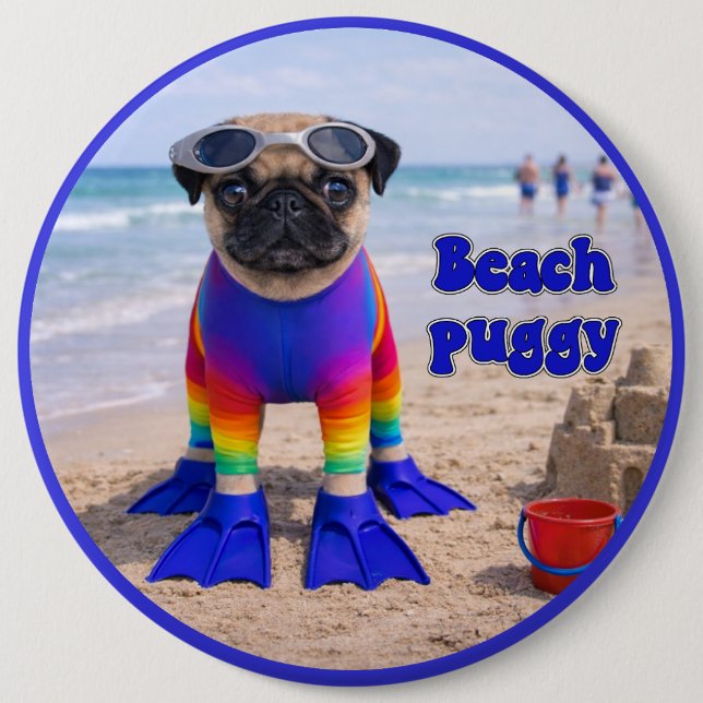 Beach Puggy 6 Cm Round Badge (Front)
