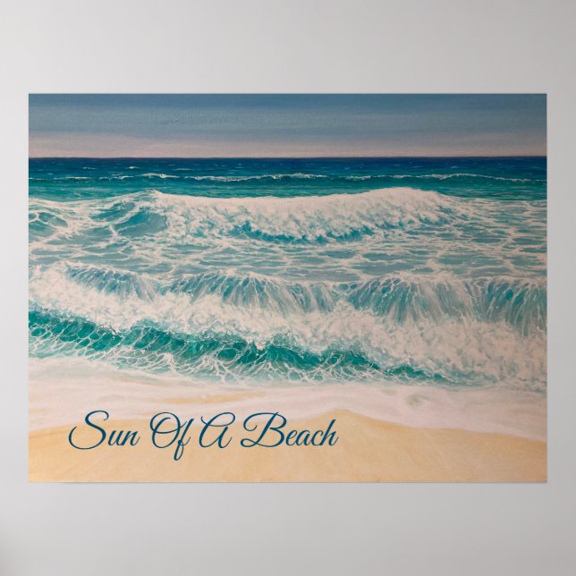 Beach Sea Surf Sun of a beach  Poster (Front)