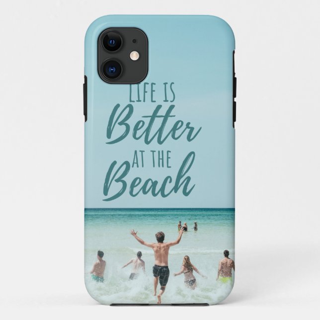 Beach Seascape Life is Better at the Beach   Case-Mate iPhone Case (Back)