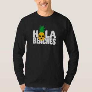 Beach Summer Vacation Pineapple Cruise Hola Beache T-Shirt