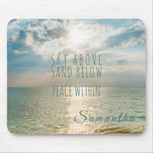 Beach Sunrise Sky Above Peace Within Quote Mouse Pad