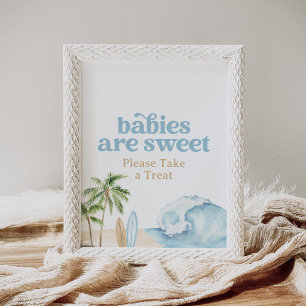 Beach Surf Birthday Babies are Sweet Dessert Sign