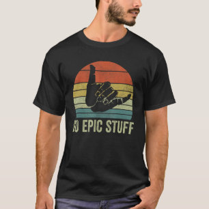 Beach Surf Do Epic Stuff  Windsurfing Surfer Men B T-Shirt