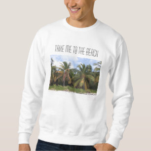 Beach sweatshirt