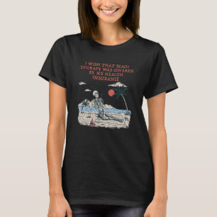 Beach Therapy Was Covered By Health Insurance Oc T-Shirt