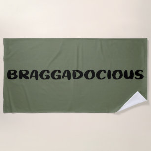BEACH TOWEL - BRAGGADOCIOUS