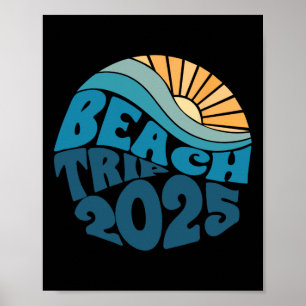 Beach Trip 2025 Beach Matching Family Summer Vacat Poster
