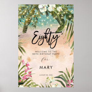 beach tropical florals eighty welcome sign poster