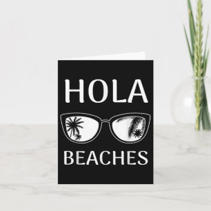 Beach Vacation Shirt Hola Beaches _1  Card
