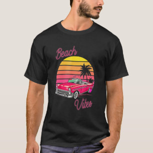 Beach Vibes Cool Vacation Trip For All Ages Chill T-Shirt