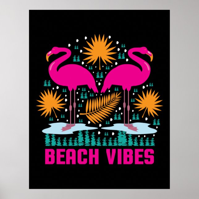 Beach Vibes Pink Flamingos Design Poster (Front)