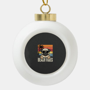 Beach Vibes Pug Dog Sunset Ceramic Ball Christmas Ornament