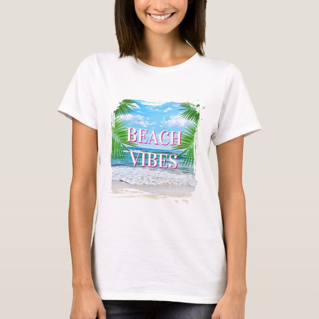 Beach Vibes  T-Shirt (Front)