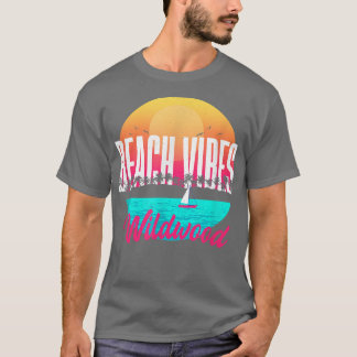 Beach Vibes Wildwood Summer New Jersey Tropical Be T-Shirt