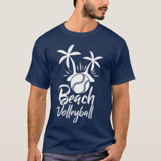 Beach Volleyball Game Serve Sports Spike Volleybal T-Shirt