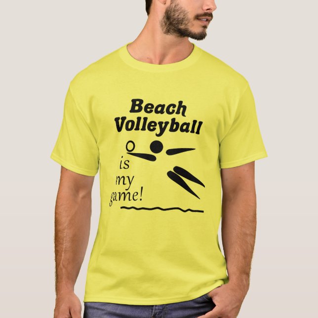 Beach Volleyball is My Game! T-Shirt (Front)