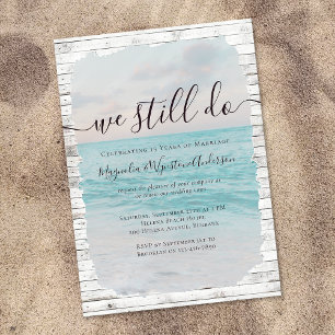 Beach Vow Renewal We Still Do Wedding Invitation