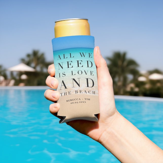 Beach Wedding All We Need Is Love Beach Seltzer Can Cooler (In Situ Pool)