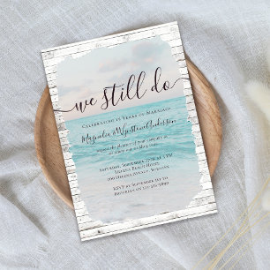 Beach Wood We Still Do Vow Renewal Invitation