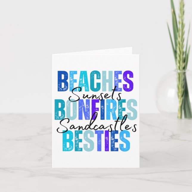 Beaches Bonfires Besties  Card (Front)