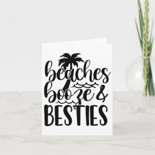 Beaches Booze And Bestie Summer Vacay Beach Lover  Card