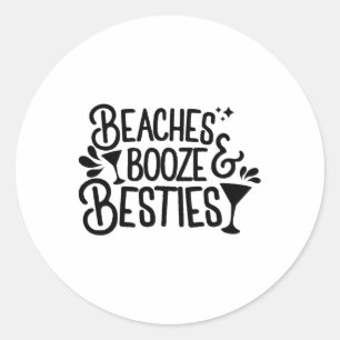 Beaches Booze And Besties Bachelorette Summer Beac Classic Round Sticker